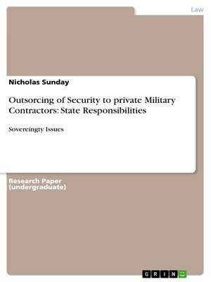 cover image of Outsorcing of Security to private Military Contractors